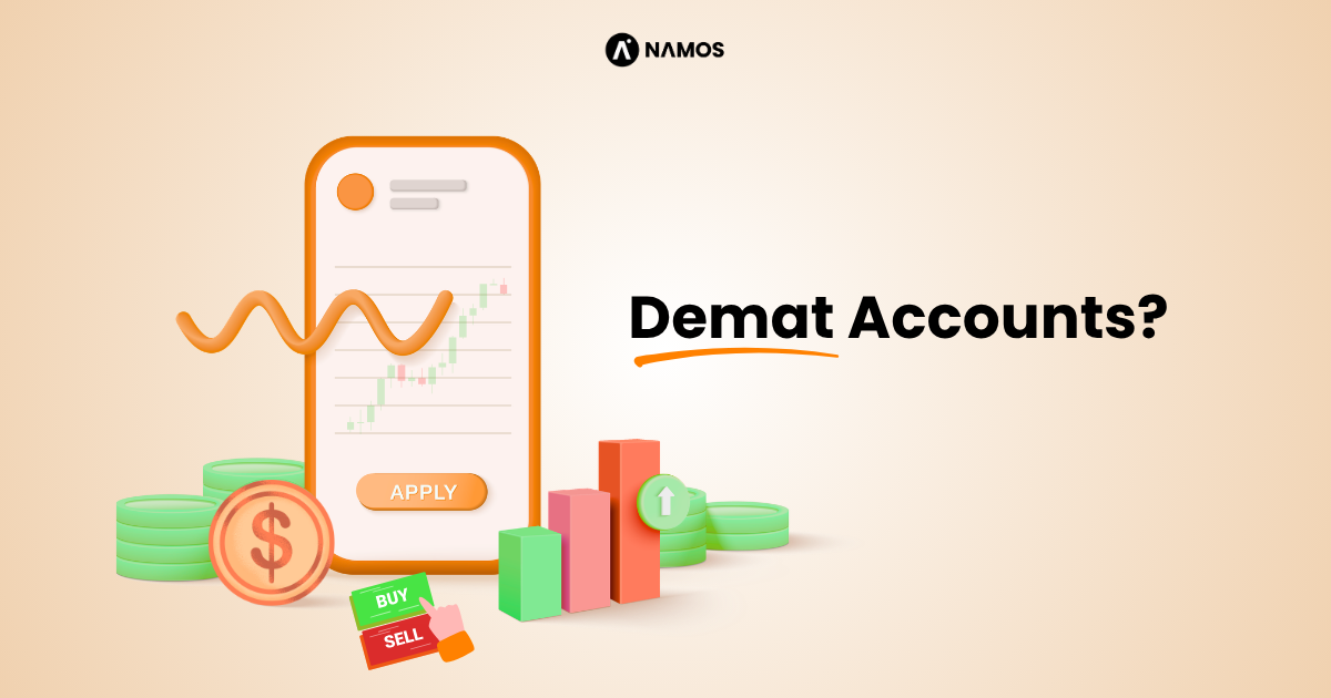 What are Demat Accounts? How to Open & Trade